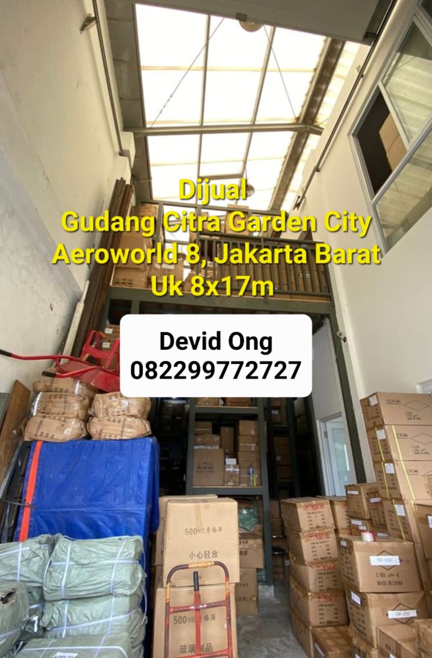Dijual Gudang Citra Garden City Aeroworld 8, Jakarta Barat
