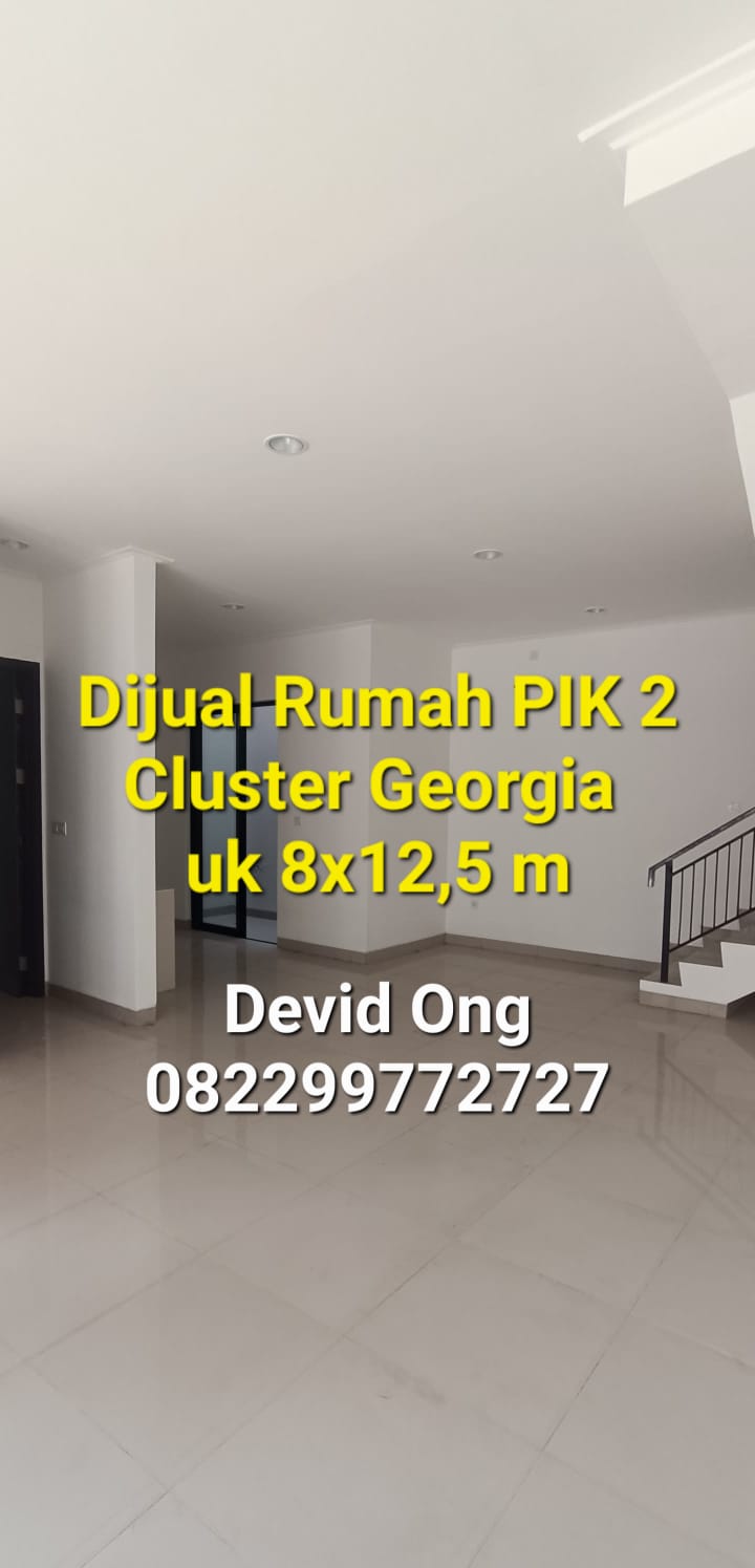 Dijual Rumah PIK 2 Cluster Georgia uk 8x12,5m di Tangerang