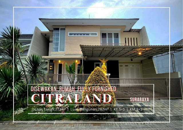 Disewakan Rumah Istimewa Terawat di Citraland Surabaya