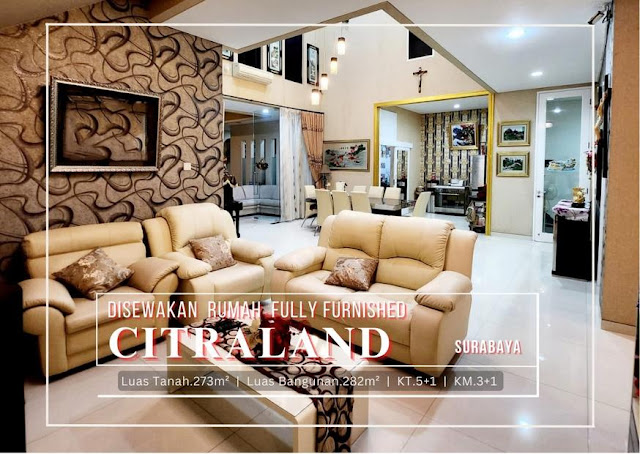 Disewakan Rumah Istimewa Terawat di Citraland Surabaya